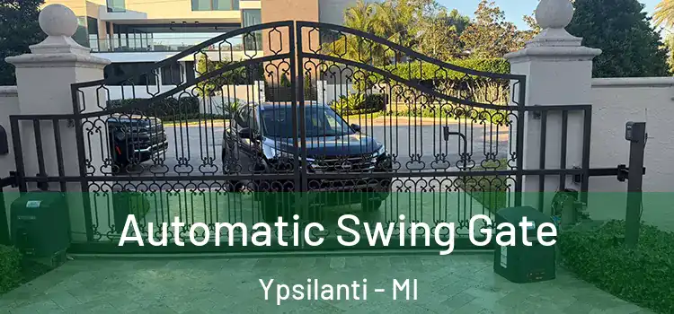 Automatic Swing Gate Ypsilanti - MI